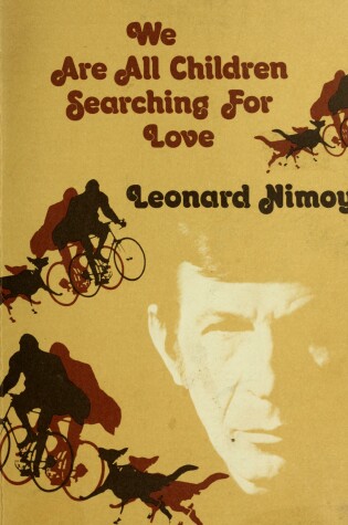 Cover of The We Are All Children Searching for Love