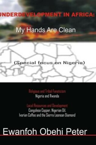Cover of UNDERDEVELOPMENT IN AFRICA: My Hands Are Clean