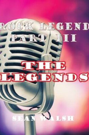 Cover of Rock Legend Part 3: the Legends