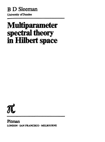 Book cover for Multiparameter Spectral Theory in Hilbert Space