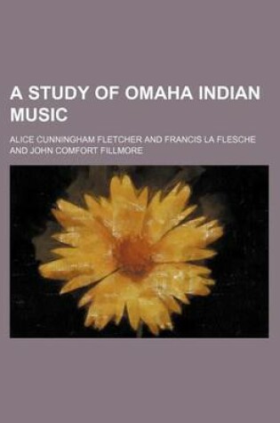 Cover of A Study of Omaha Indian Music