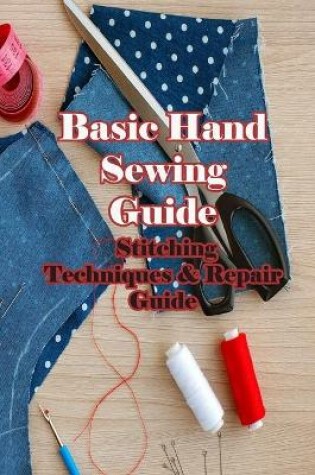 Cover of Basic Hand Sewing Guide