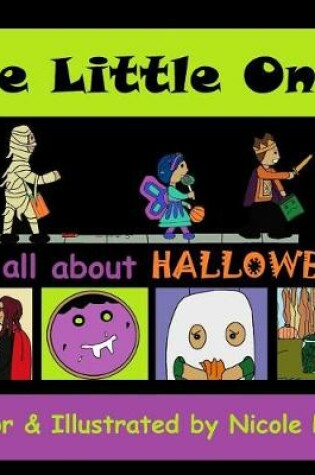 Cover of The Little Ones; All about Halloween