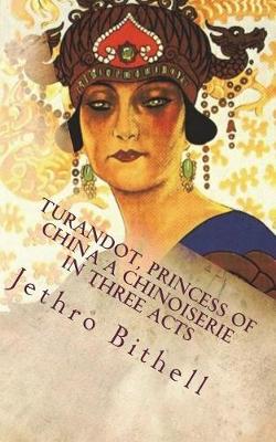 Book cover for Turandot, Princess of China a Chinoiserie in Three Acts