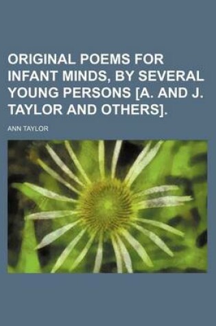 Cover of Original Poems for Infant Minds, by Several Young Persons [A. and J. Taylor and Others]