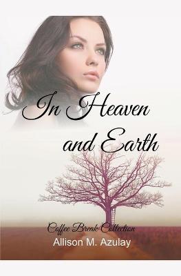 Book cover for In Heaven and Earth