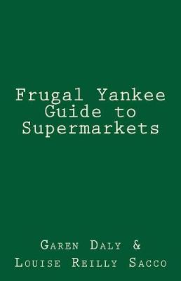 Book cover for Frugal Yankee Guide to Supermarkets