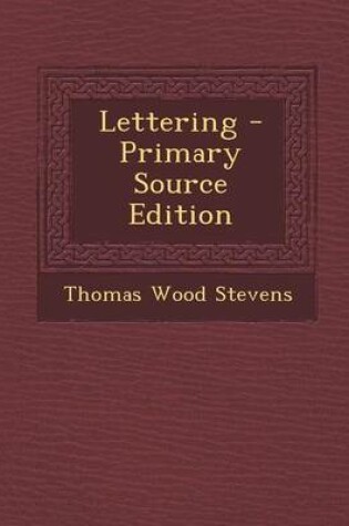 Cover of Lettering - Primary Source Edition