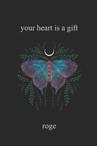 Cover of Your Heart is a Gift