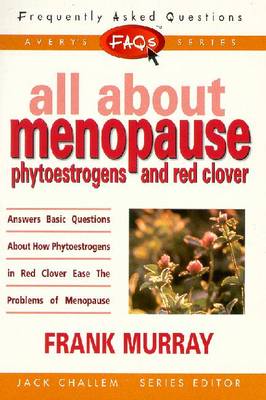 Book cover for All About Menopause, Phytoestrogens and Red Clover