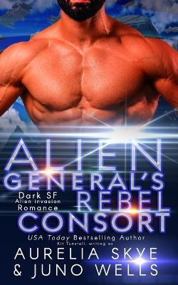Book cover for Alien General's Rebel Consort