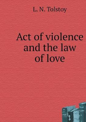 Book cover for Act of violence and the law of love