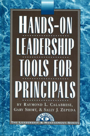 Cover of Hands on Leadership Tools for Principals