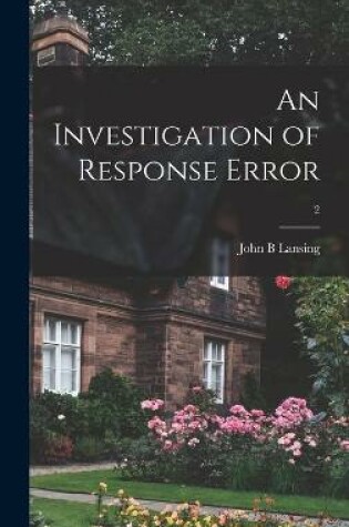 Cover of An Investigation of Response Error; 2