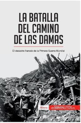 Cover of La batalla del Camino de las Damas