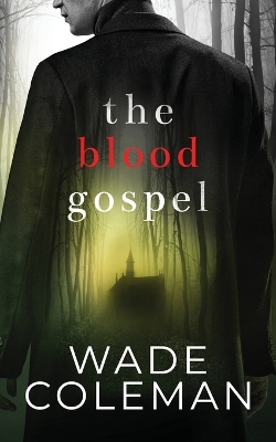 Book cover for The Blood Gospel