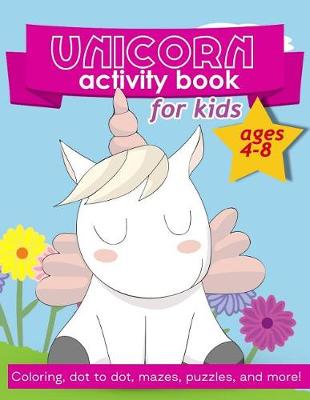 Book cover for Unicorn Activity Book For Kids Ages 4-8