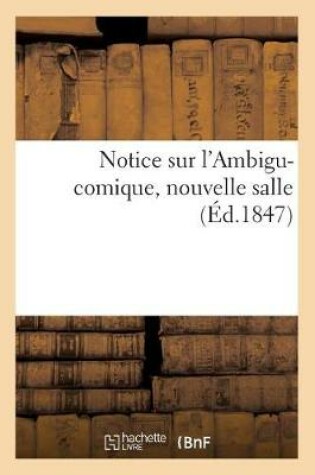 Cover of Notice Sur l'Ambigu-Comique, Nouvelle Salle