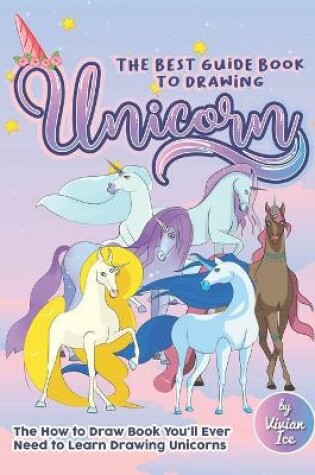Cover of The Best Guide Book to Drawing Unicorn