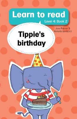 Cover of Learn to read (Level 4 Book 2): Tippie's birthday