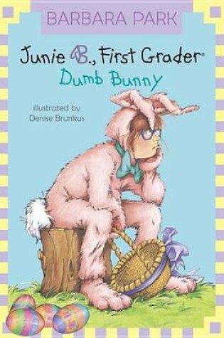 Cover of Junie B. Jones #27: Dumb Bunny