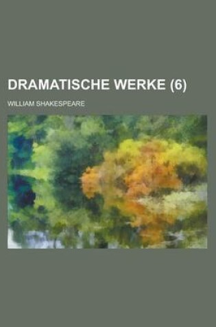 Cover of Dramatische Werke (6 )