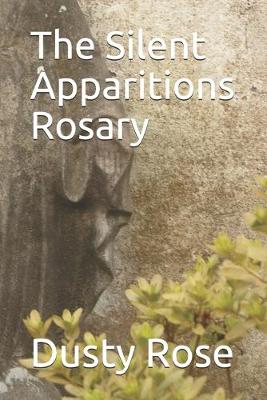 Book cover for The Silent Apparitions Rosary