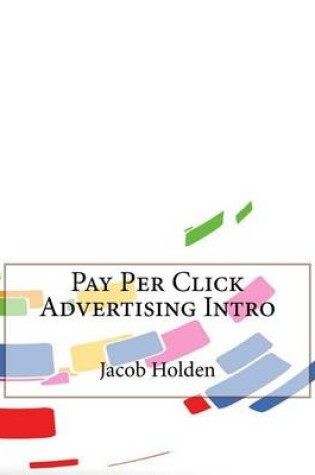 Cover of Pay Per Click Advertising Intro