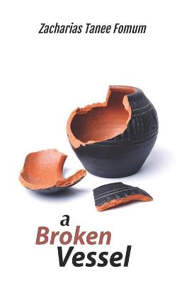Book cover for A Broken Vessel