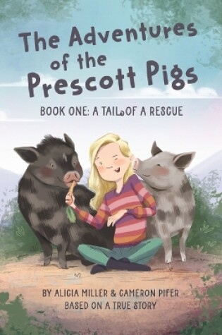 Cover of The Adventures of the Prescott Pigs