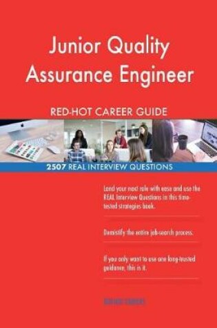 Cover of Junior Quality Assurance Engineer RED-HOT Career; 2507 REAL Interview Questions