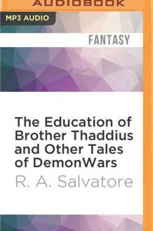 Cover of The Education of Brother Thaddius and Other Tales of Demonwars
