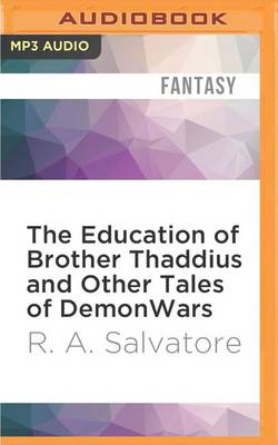 Book cover for The Education of Brother Thaddius and Other Tales of Demonwars