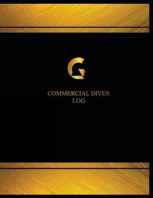 Cover of Commercial Diver Log (Log Book, Journal - 125 pgs, 8.5 X 11 inches)