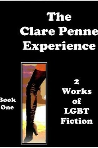 Cover of The Clare Penne Experience - Book One