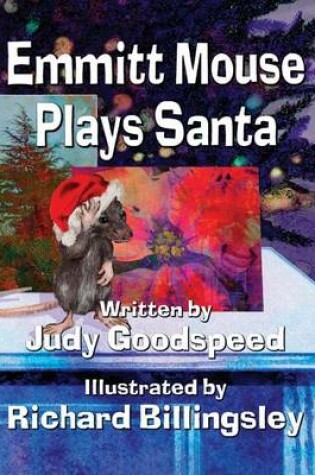 Cover of Emmitt Mouse Plays Santa