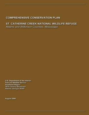 Book cover for St. Catherine Creek National Wildlife Refuge Comprehensive Conservation Plan
