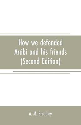 Book cover for How we defended Arabi and his friends