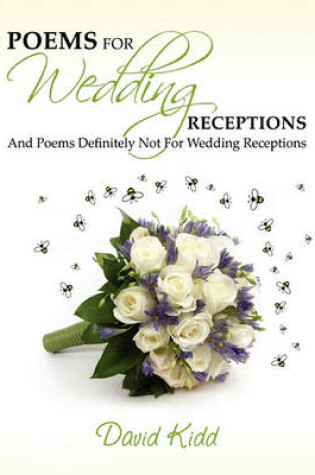 Cover of POEMS FOR WEDDING RECEPTIONS - And Poems Definitely Not For Wedding Receptions!