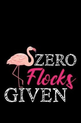 Cover of Zero Flocks Given