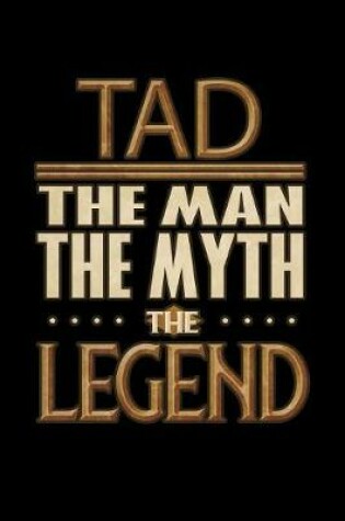 Cover of Tad The Man The Myth The Legend