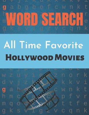 Book cover for All Time Favorite Hollywood Movies Word Search