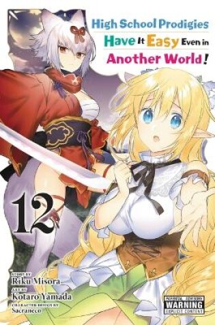 Cover of High School Prodigies Have It Easy Even in Another World!, Vol. 12 (manga)