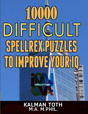 Book cover for 10000 Difficult Spellrex Puzzles to Improve Your IQ