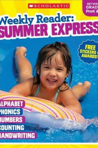 Cover of Weekly Reader: Summer Express (Between Grades Prek & K) Workbook