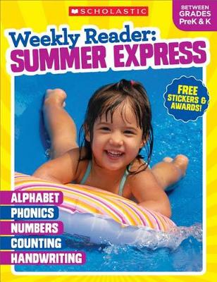 Cover of Weekly Reader: Summer Express (Between Grades Prek & K) Workbook