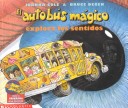 Cover of El Autobus Magico Explora los Sentidos