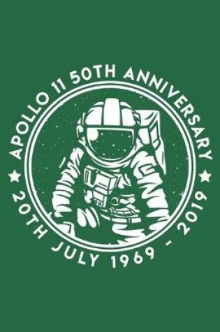 Cover of Apollo 11 50th Anniversary 20th July 1969 - 2019