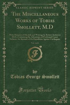 Book cover for The Miscellaneous Works of Tobias Smollett, M.D, Vol. 4 of 6