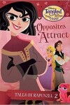 Book cover for Tales of Rapunzel #2: Opposites Attract (Disney Tangled the Series)